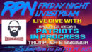 Live Dive with Patriots in Progress on Fri. Night Livestream - RedPill78