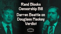 Rand Paul Blocks Authoritarian “Anti-TikTok” Bill. Plus: Darren Beattie on Douglass Mackey Guilty Verdict, Trump Indictment | SYSTEM UPDATE - Glenn Greenwald