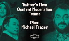 Twitter Faltering on Free Speech Promise? New CEO Pushes Strict Content Moderation & “Civic Integrity Teams.” Plus: Michael Tracey on Trump Indictment, Ukraine, & More - Glenn Greenwald