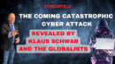 Global Elites Reveal a "Catastrophic" Cyber Attack, but are They Behind it? - Grant Stinchfield