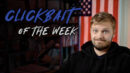 Clickbait Of The Week | SGAnon Revealed!, Charles Ward Pushing Crypto Scammers, NESARA, JFK Jr, & More! - Jordan Sather