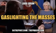 GASLIGHTING THE MASSES | LARA LOGAN - SGT Report - The Corporate Propaganda Antidote