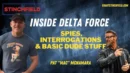 Inside Delta Force. Spies, Interrogations and Basic Dude Stuff. Pat McNamara - Grant Stinchfield