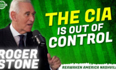 The CIA Has Been Out Of Control For 50 Years! - Roger Stone | ReAwaken America Nashville