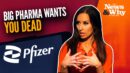 Big Pharma EXPOSED: Pfizer's EVIL Plan Caught on Tape! | 1/26/23