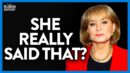 Watch Guest's Faces as Barbara Walters Says What Everyone Is Afraid to Say | @RubinReport
