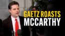 Gaetz Drops Nuclear BOMB on McCarthy in SCATHING Speech