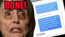 It just got even WORSE for Nancy... (Pelosi Staff Text Messages!!)
