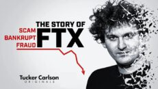Tucker Carlson Originals: "Scam, Bankrupt, Fraud", The Story of FTX