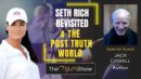 Mel K & Author Jack Cashill | Seth Rich Revisited & The Post Truth World