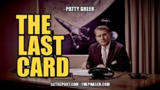 THE LAST CARD | Patty Greer - SGT Report, The Corporate Propaganda Antidote