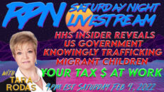 HHS Insider reveals Migrant Child Trafficking by US Gov with Tara Rodas on Sat. Night Livestream - RedPill78