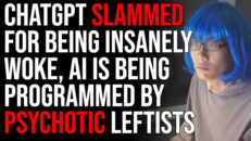 ChatGPT SLAMMED For Being Insanely Woke, AI Is Being Programmed By Psychotic Leftists - Timcast IRL