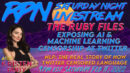 The Ruby Files: Twitter’s AI Censorship Model w/ Kristen Ruby on Sat. Night Livestream - RedPill78