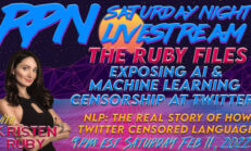 The Ruby Files: Twitter’s AI Censorship Model w/ Kristen Ruby on Sat. Night Livestream - RedPill78