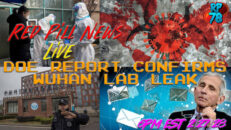 DOE Report Confirms Lab Leak on Red Pill News Live - RedPill78
