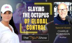 Mel K & Author Charlie Robinson | Slaying the Octopus of Global Control