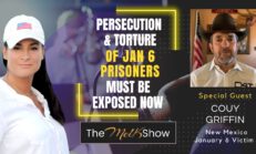 Mel K & Couy Griffin | Persecution & Torture of Jan 6 Prisoners Must Be Exposed Now