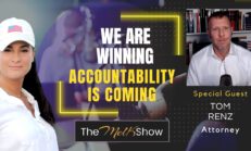 Mel K & Attorney Tom Renz | We Are Winning - Accountability Is Coming