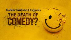 Tucker Carlson Originals - Death of Comedy