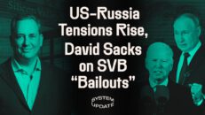 Russia Shoots Down US Drone, Escalating Fears of Hot War. Plus, David Sacks Argues SVB “Bailouts” Averted Financial Meltdown | SYSTEM UPDATE- Glenn Greenwald