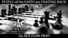 The PEOPLE of the EARTH are FIGHTING BACK! Do NOT FEAR! PRAY! - And We Know
