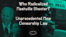 Who Radicalized the Nashville Shooter? Plus: New “Anti-TikTok” Law Could Censor ALL Social Media | SYSTEM UPDATE - Glenn Greenwald