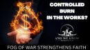 CONTROLLED Burn, SVB China connections, FTX Swamp, Precipice. PRAY! - And We Know
