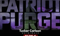 Patriot Purge Part 3 – Tucker Carlson Originals