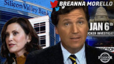 Tucker Carlson, Gretchen Whitmer, Colin Kaepernick, and Censoring the Bank Crash. Breanna Morello - Flyover Conservatives