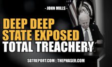 DEEP DEEP STATE EXPOSED: TOTAL TREACHERY. COL. JOHN MILLS - SGT Report