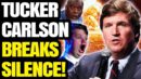 Tucker Carlson BREAKS SILENCE After Fox Firing | NUKES Libs, Trolls Haters | “What’s Next…” - Benny Johnson