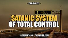 Satanic systems of total control: Our birth certificates, CBDC and cultural Marxism - SGT Report