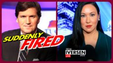 NEW INFO: Tucker FIRED From Fox News 10 Min Before Announcement, Murdoch Unhappy With J6 Coverage - Kim Iversen