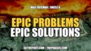 EPIC PROBLEMS EPIC SOLUTIONS | MAX FREEMAN & UNCLE V - SGT Report