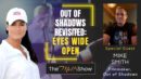 Mel K & Filmmaker Mike Smith | Out of Shadows Revisited: Eyes Wide Open