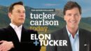 FULL, UNINTERRUPTED INTERVIEW: Tucker Carlson Today: Elon Musk Talks to Tucker