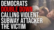 Democrats Double Down Calling Violent Subway Attacker The Victim - Timcast IRL