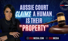 ZEROTIME: Aussie Court Claims A Human is Their PROPERTY! - Maria Zeee
