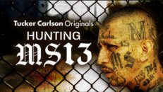 Tucker Carlson Originals - Hunting MS13