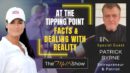 Mel K & Patrick Byrne | At the Tipping Point - Facts & Dealing with Reality
