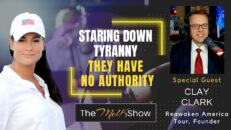 Mel K & Clay Clark | Staring Down Tyranny - They Have No Authority