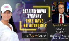 Mel K & Clay Clark | Staring Down Tyranny - They Have No Authority