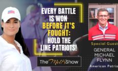 Mel K & General Michael Flynn | Every Battle is Won Before It's Fought: Hold the Line Patriots!