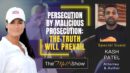 Mel K & Kash Patel | Persecution By Malicious Prosecution: The Truth Will Prevail