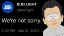 Budlight just made it worse.