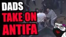 Dads TAKE ON Antifa counter protestors during school board protest