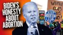 President Biden's CANDID Admission About Abortion: A Surprising Twist in the Debate
