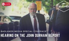Badlands Media Coverage - Hearing on the John Durham Report