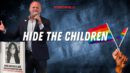 Gay Pride Manics Revealed they are coming for your children. Here's why you should believe them - Grant Stinchfield